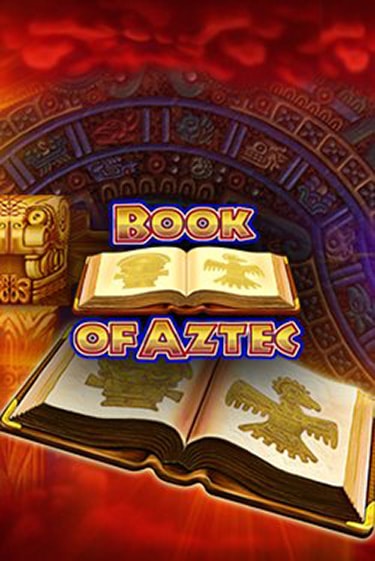 Book of Aztec играть в онлайн казино Фараон Казино Онлайн без регистрации