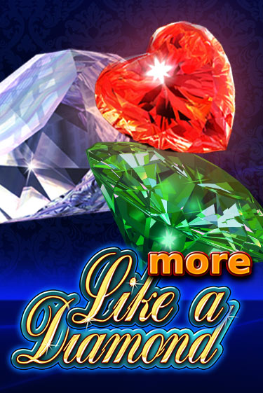 More Like A Diamond играть в онлайн казино Фараон Казино Онлайн без регистрации